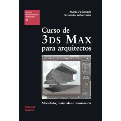 Imagen de Curso de 3DS Max para arquitectos: Modelado, materiales e iluminación: 20 (Estudios Universitarios Arquitectura (EUA))