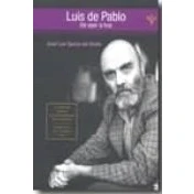 Imagen de Luis De Pablo ayer a Hoy: hoy (libro + CD) (BIOGRAFIAS)
