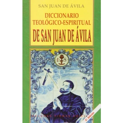 Imagen de Diccionario teológico espiritual de San Juan Ávila (Grandes firmas Edibesa)