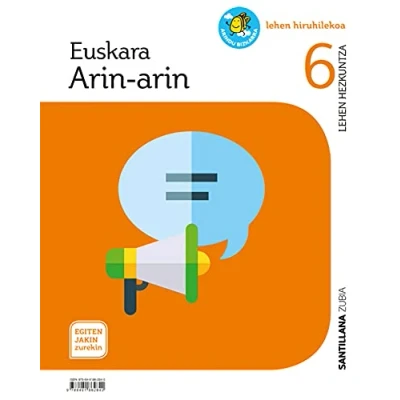 Imagen de EUSKARA ARIN LETRAZ LETRA 6 LEHEN HIRUHILEKOA EGITEN JAKIN ZUREKIN 9788491862840 (SABER HACER CONTIGO)