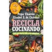 Imagen de Recicla Cocinando: Dale Una Nueva Vida A Tus Alimentos