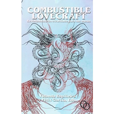 Imagen de Combustible Lovecraft: Revisionismo lovecraftiano para las masas (Tar)
