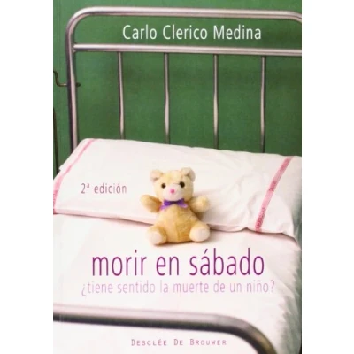 Imagen de Morir en sábado: ¿Tiene sentido la muerte de un niño?: 34 (A los cuatro vientos)