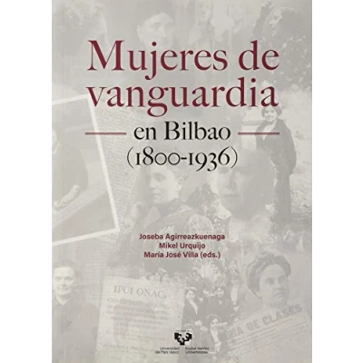 Imagen de Mujeres De Vanguardia En Bilbao (1800 1936) (Ikertuz)
