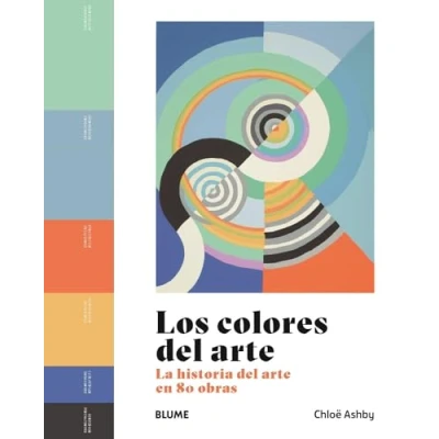 Imagen de Los colores del arte: La historia arte en 80 obras (SIN COLECCION)