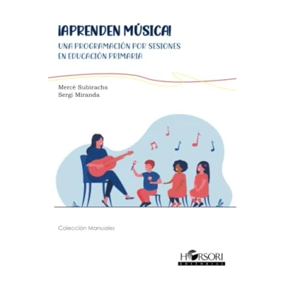 Imagen de ¡Aprenden música!: Una programación por sesiones en Educación Primaria: 82 (Manuales)