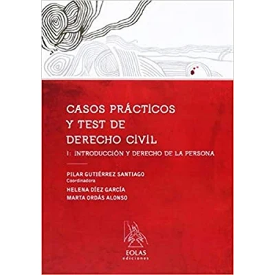 Imagen de CASOS PRÁCTICOS Y TEST DE DERECHO CIVIL I: INTRODUCCIÓN LA PERSONA (EOLAS)