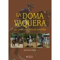 Imagen de la doma vaquera. Del campo a pista de concurso (SALUD,YOGA,RELAJACION)