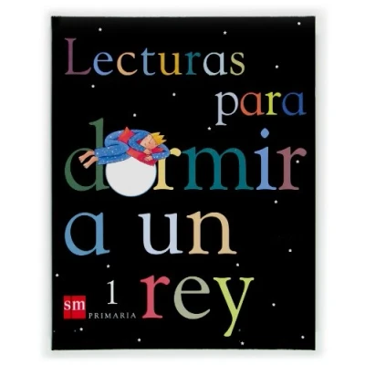 Imagen de Lecturas para dormir a un rey. 1 Primaria (SIN COLECCION)
