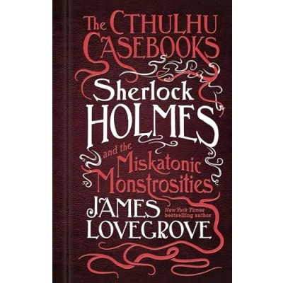 Imagen de The Cthulhu Casebooks Sherlock Holmes And Miskatonic Monstrositi