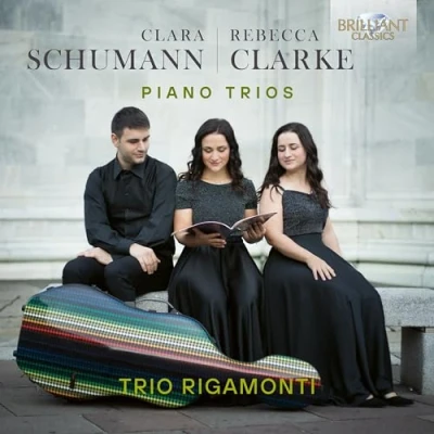 Imagen de Clara Schumann &amp; Rebecca Clarke: Piano Trios Trio Rigamonti