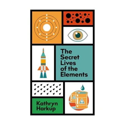 Imagen de the Secret Lives of Elements