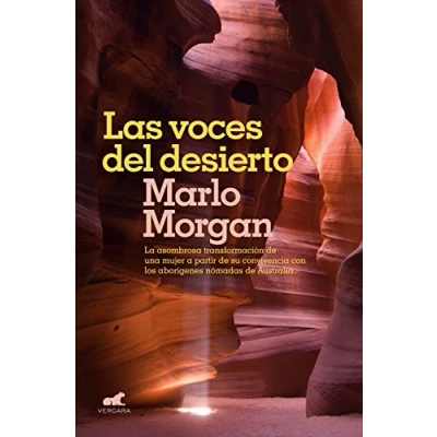 Imagen de Las voces del desierto: La asombrosa transformación de una mujer a partir su convivencia con los aborígenes Australia (Vergara)