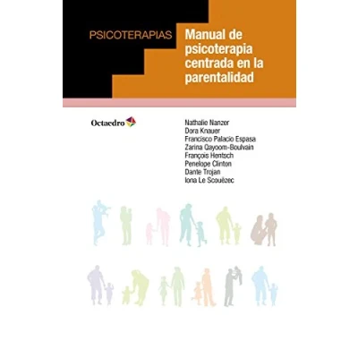 Imagen de Manual de psicoterapia centrada en la parentalidad (Psicoterapias)