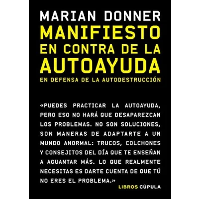 Imagen de Manifiesto En contra de la autoayuda: defensa autodestrucción (Divulgación)