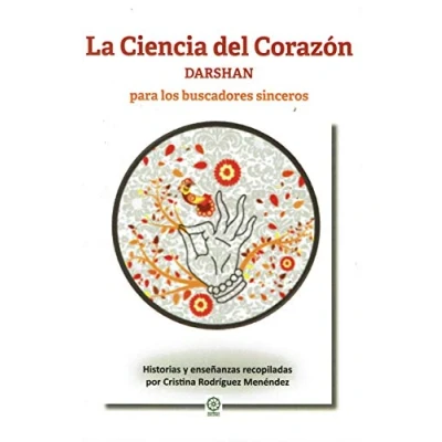 Imagen de La Ciencia Del Corazon. Darshan: Para Los Buscadores Sinceros