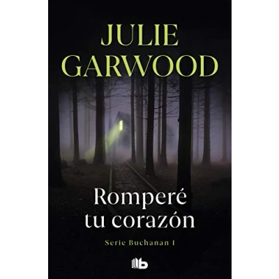 Imagen de Romperé tu corazón (Buchanan 1) (Ficción)
