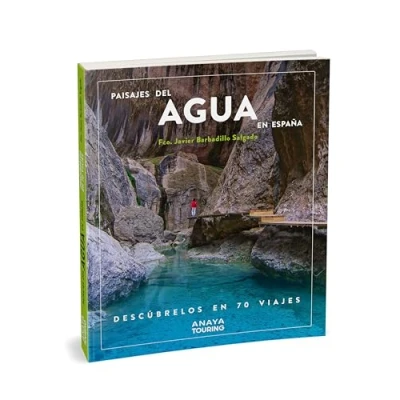 Imagen de Paisajes del agua en España. Descúbrelos 70 viajes (Guías Singulares)