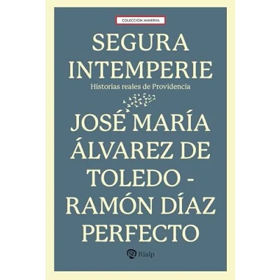 Imagen de Segura Intemperie Ramón Díaz Perfecto (autor), José María Álvarez De Toledo (autor)