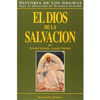 Imagen de DIOS DE LA SALVACION, EL (HISTORIA LOS DOGMAS)