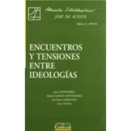 Imagen de Encuentros Y Tensiones Entre Ideologias