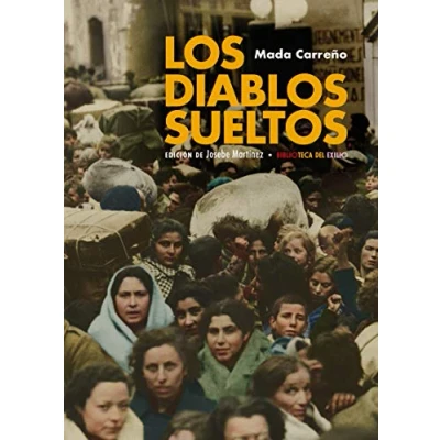 Imagen de Los diablos sueltos: 60 (Biblioteca del Exilio)