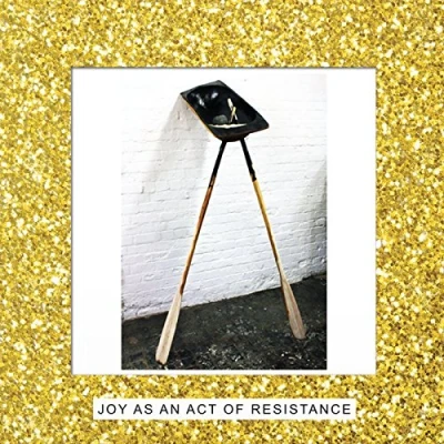 Imagen de Joy As An Act Of Resistance [Vinilo]