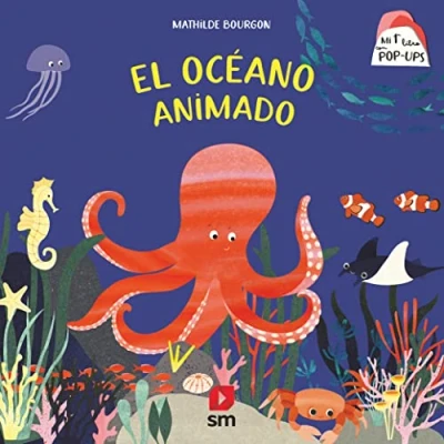 Imagen de El océano animado (Mi primer libro con pop ups)