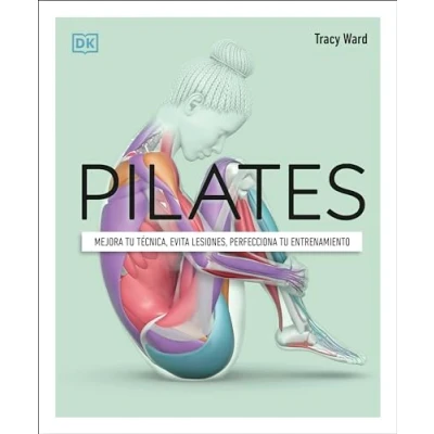 Imagen de Pilates: Mejora tu técnica, evita lesiones, perfecciona entrenamiento (Deportes DK)