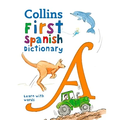 Imagen de First Spanish Dictionary: 500 words for ages 5+ (Collins Dictionaries)