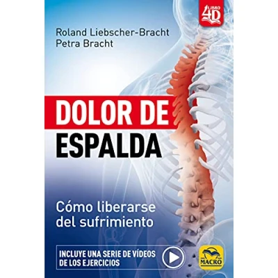 Imagen de Dolor de Espalda: Cómo liberarse del sufrimiento: 12 (Biblioteca Bienestar)