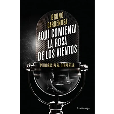 Imagen de Aquí comienza La rosa de los vientos (TESTIMONIOS Y VIVENCIAS)