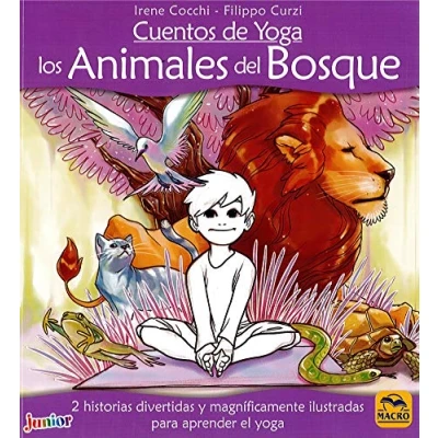 Imagen de Cuentos de Yoga: los Animales del Bosque: 2 historias divertidas y magníficamente ilustradas para aprender el yoga (Macro Junior)