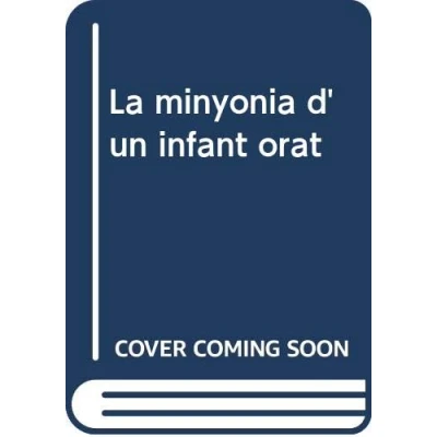 Imagen de La minyonia d&#039;un infant orat (Les Illes d&#039;Or)