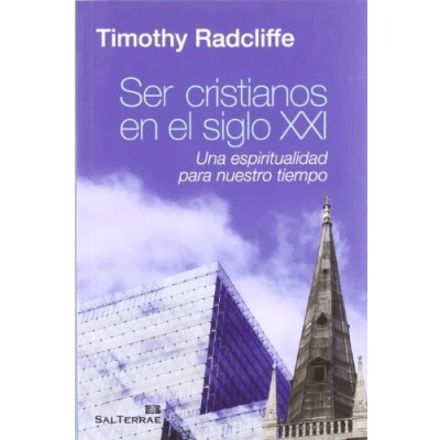 Imagen de Ser Cristianos En El Siglo XXI. Una espiritualidad Par: para nuestro tiempo: 128 (Servidores y Testigos)