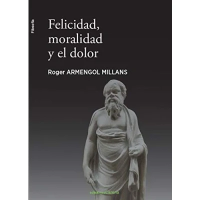 Imagen de Felicidad Moralidad Y El Dolor