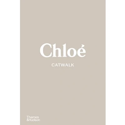 Imagen de Chloé Catwalk: The Complete Collections