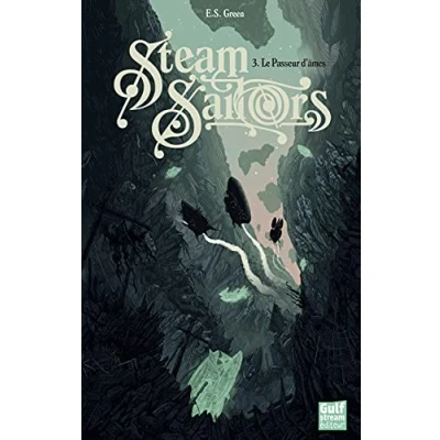 Imagen de Steam Sailors . Volume 3 Le Passeur D Âmes