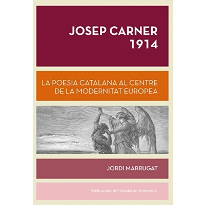 Imagen de Josep Carner 1914: la poesia catalana al centre de modernitat europea: 485 (Biblioteca Serra d&#039;Or)