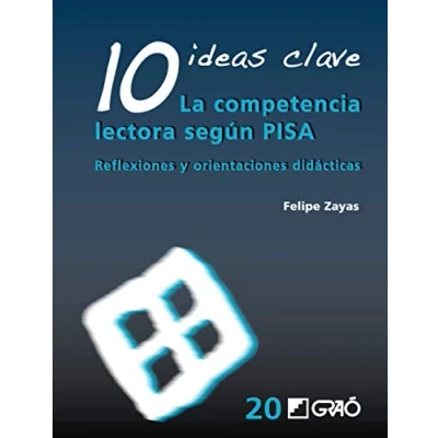 Imagen de 10 Ideas Clave. La competencia lectora según PISA: Reflexiones y orientaciones didácticas: 020