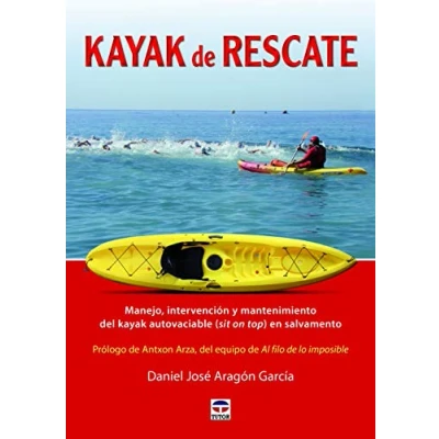 Imagen de kayak de rescate: Manejo, intervención y mantenimiento del autovaciable (sit on top) en salvamento (SIN COLECCION)