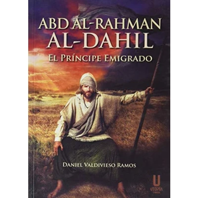 Imagen de Abd al Rahman Dahil: El Príncipe Emigrado (FONDO)