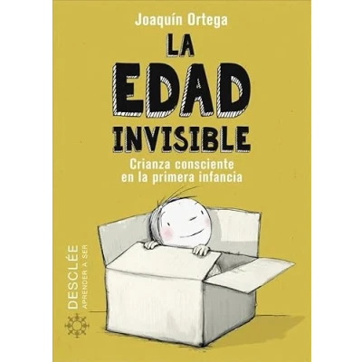 Imagen de la Edad Invisible: Crianza consciente en primera infancia
