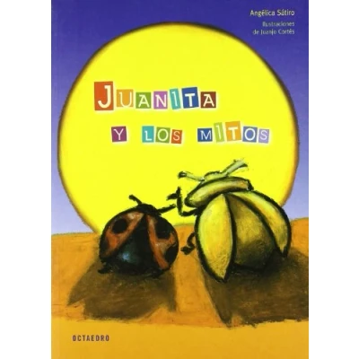 Imagen de Juanita y los mitos (8 9 años) (Proyecto Noria) 9788480638180