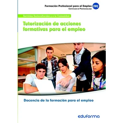 Imagen de Tutorizacion De Acciones Formativas Para El Empleo. Certificado D E Pr