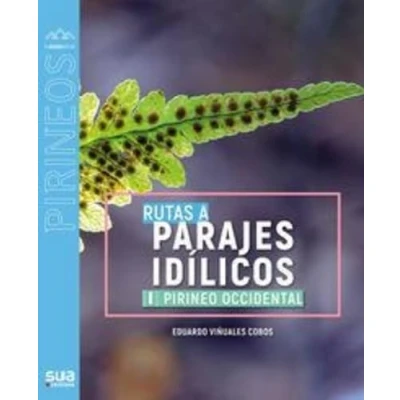 Imagen de Rutas a parajes idílicos (I). Pirineo occidental: 139 (EL MUNDO DE LOS PIRINEOS)