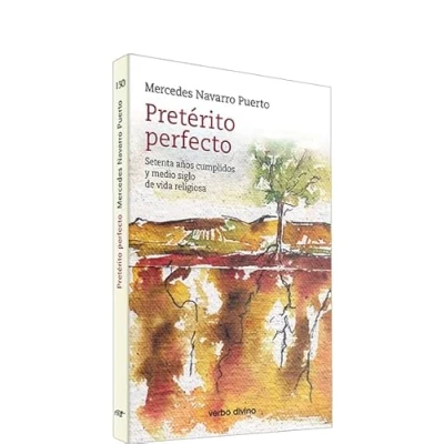 Imagen de Pretérito perfecto: Setenta años cumplidos y medio siglo de vida religiosa. (Surcos)