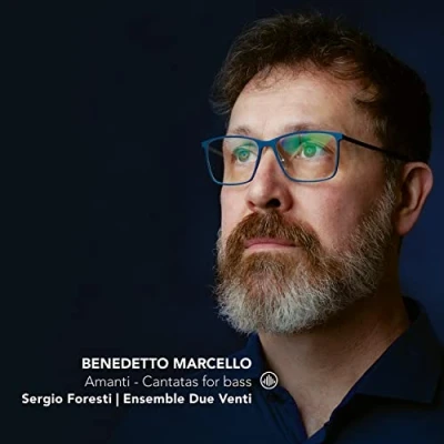 Imagen de Benedetto Marcello : Cantates pour basse. Foresti, Ensemble Due Venti.