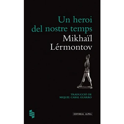 Imagen de Un Heroi Del Nostre Temps: 3 (CLÀSSICS DE TOTS ELS TEMPS)