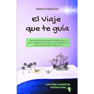 Imagen de el Viaje que te guía: Una aventura de crecimiento personal en 12 mujeres muestran poder terapéutico las historias para crear la tuya